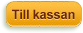 till kassan